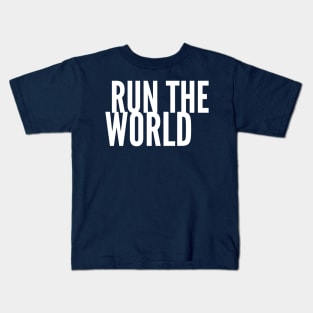 Run The World Kids T-Shirt